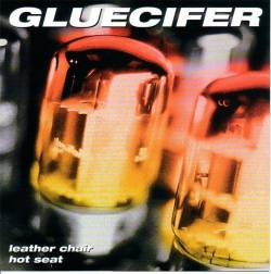 Gluecifer : Leather Chair - Hot Seat